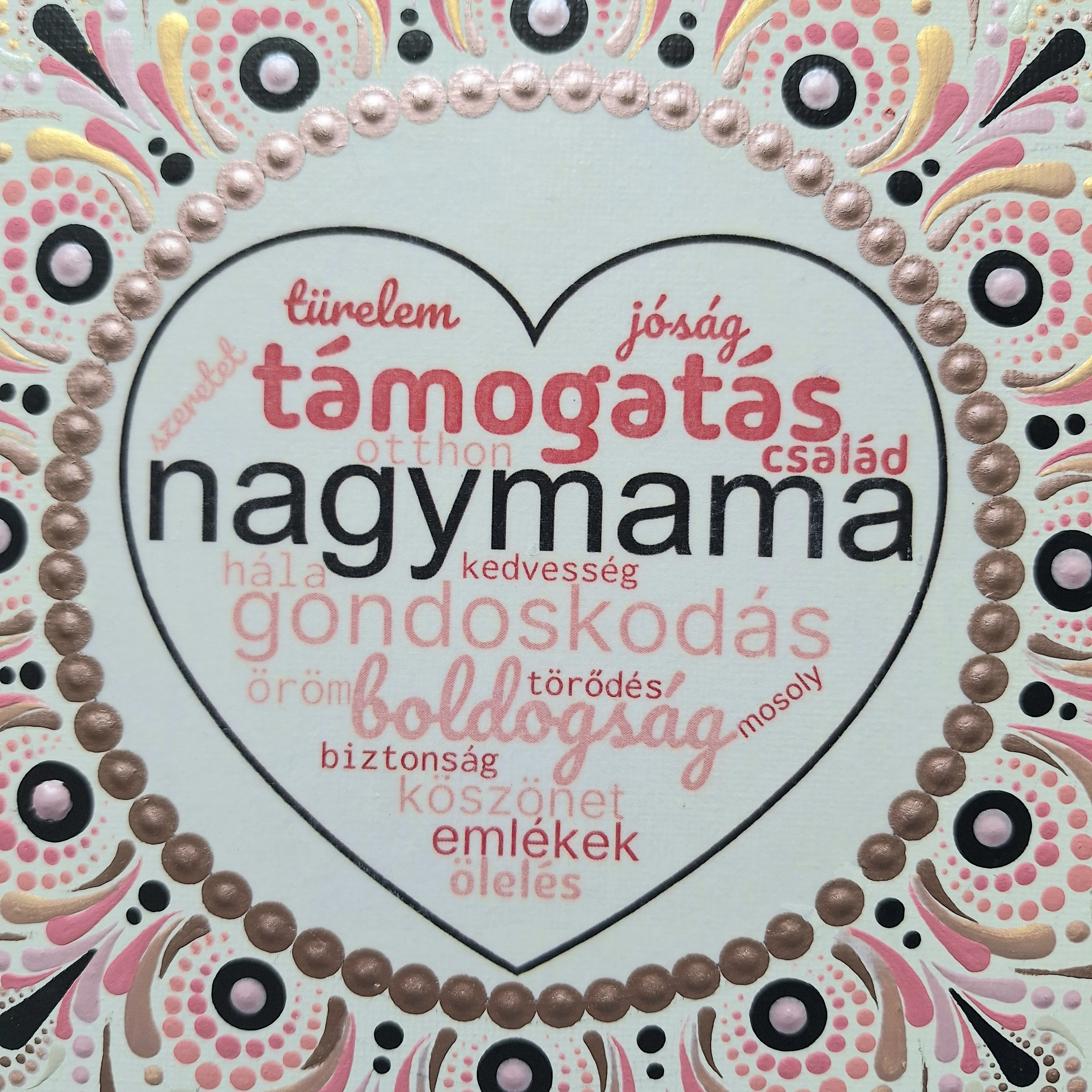 Nagymama - kézzel festett, szívhez szóló mandala ajándék